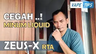 Cara mencegah liquid tersedot pada ZEUS X RTA !by Dikwan Vape