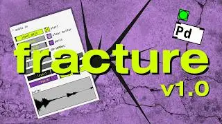 fracture v1.0 | Glitch Delay made in Pure Data