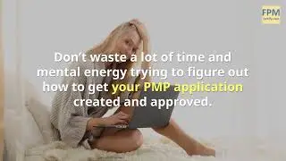 How FPMcertify helps you get your PMP application quickly approved