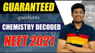 Chemistry Paper Decoded | Most important questions |  NEET 2021