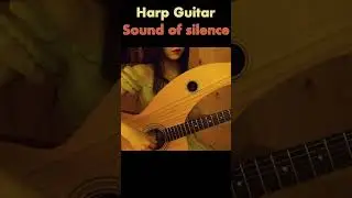 Sound of Silence on a Harp Guitar