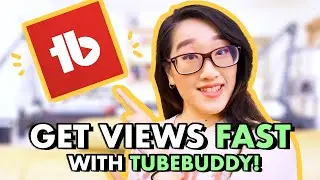 How to Get Views on YouTube FAST in 2021 With Tubebuddy!