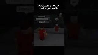 Roblox memes to make you smile | #roblox #funny #robloxmemes #memes