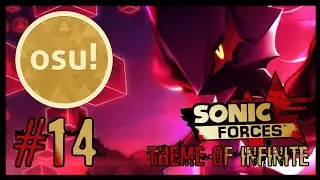 THEME OF INFINITE - Sonic Forces: Osu #14