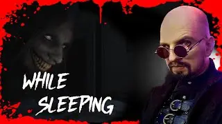 GHOSTS AND SLEEP PARALYSIS!! | While Sleeping