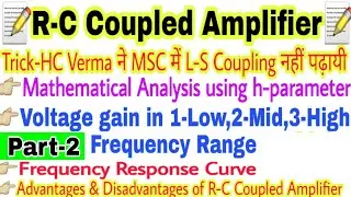 Analysis of RC Coupled Amplifier using h-parameter | Frequency Response Curve|R-C Coupled Amplifier