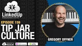 Tip Jar Culture | LinkedUp Podcast Episode 159