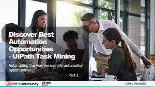 Discover Best Automation Opportunities - UiPath Task Mining | RPA | Fully Automated Enterprise