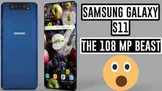 Samsung Galaxy S11 the 108 mega pixel Beast s this phone is worth for you to buy/Samsung galaxy S11