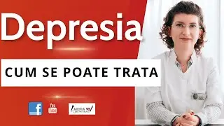 DEPRESIA. Cum se tratează