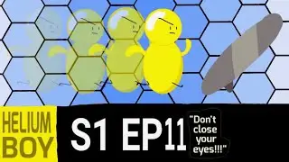 Helium Boy | Season 1 Episode 11 - "Don’t Close Your Eyes!"