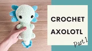 Easy Crochet Axolotl (TikTok) - Tutorial Part 1 | Free Amigurumi Animal Pattern for Beginners