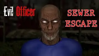 Evil Officer PC - Sewer Escape