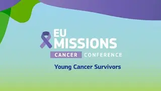 Young Cancer Survivors Conference - Research actions to address survivorship followed by Q&A session