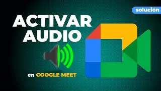 ¡¡Solución!!👉🏼COMPARTIR AUDIO en reunión de GOOGLE MEET