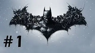 Batman Arkham Origins   серия 1