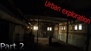 Abandoned foundry- Urban exploration (part 2 of 3)