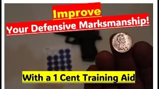 1 Cent Training Aid: Enhance Your Defensive Marksmanship Skills!