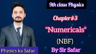 Numericals of chapter 3 | class 9  physics| NBF | physics ka safar
