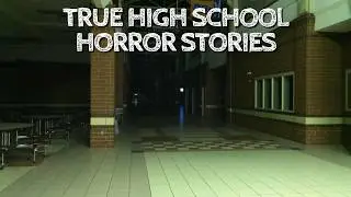 5 True High School Horror Stories