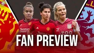 Last Chance To Return To Winning Ways For Marc Skinner?🤔 Man United vs Aston Villa | Fan Preview