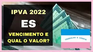 IPVA ES 2022 – Valor do desconto, calendário de pagamento e parcelamento