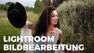 Lightroom Bildbearbeitung - Bildlook, Stapelverarbeitung & Retusche