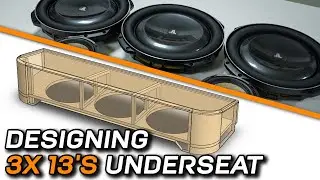 THREE 13” Subwoofers Under Seat Enclosure! Box Design process explained!