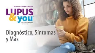El Lupus Y Tú: Diagnóstico, Síntomas Y Más