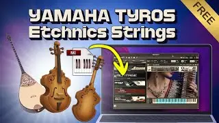[Kontakt 5] Yamaha Tyros ETCHNICS STRINGS  🎁🔥 FREE!