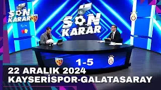 Son Karar 22 Aralık 2024 | Fırat Aydınus & Murat Kosova @TV8Bucuk