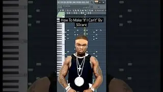 How To make “If I can’t” By 50 Cent