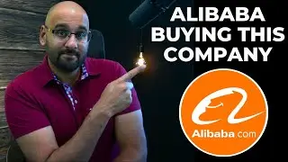 Alibaba is Buying This Company!