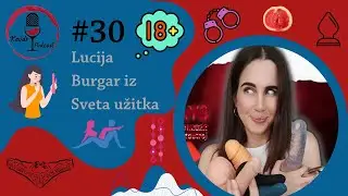 Kevdr podcast #30: Lucija Burgar iz Sveta užitka: 'Fantje bodite bolj odprti za nove stvari...'