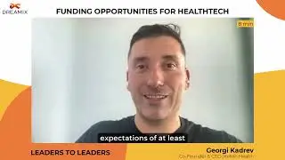 The art of kicking off a health tech product. Georgi Kadrev, Kelvin Health | Leaders to Leaders