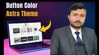 How to Change All Buttons Color in Astra Theme Wordpress Website?