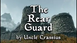 The Rear Guard (English subtitles) [Uncle Crassius]