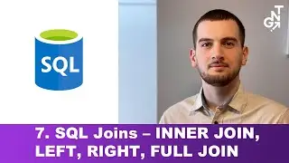 7. SQL Joins – INNER JOIN, LEFT JOIN, RIGHT JOIN, FULL JOIN Explained with Examples