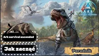 ARK: Survival Ascended - Jak zacząć, podstawy gry, 1 dzień | Poradnik #1