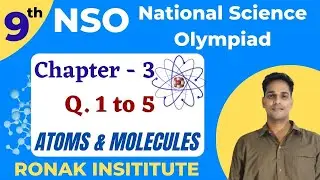 NSO | Class 9th | Chapter 3 | Atoms & Molecules| Science Olympiad | In Hindi | Question 1 to 5 |Easy