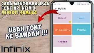 Cara Mengembalikan Font Hp Infinix Seperti Semula || Mengembalikan Font Default Infinix