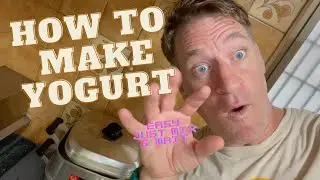How to Make Yogurt    Super EZ!