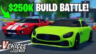 250K Build Battle with AGB in ROBLOX Vehicle Legends!