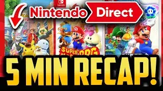 Nintendo Direct 5 Minute Recap! ALL GAMES!