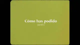 SIENNA - Cómo has podido (Official Music Video)