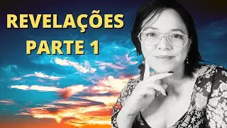 REVELAÇÕES PARTE 1