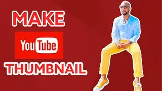How To Make Thumbnails On YouTube Videos | YouTube Thumbnail Tutorial For Beginners 2021