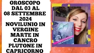 OROSCOPO SETTIMANALE DAL 02 AL 08 SETTEMBRE NOVILUNIO IN VERGINE MARTE IN CANCRO  STUDIO PADME