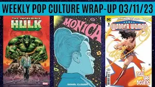 Weekly Pop Culture Wrap-Up 03/11/23