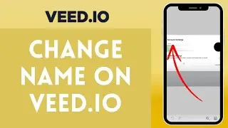 How to Change Your Name in Veed.io 2024 | Edit Name in Veed.io